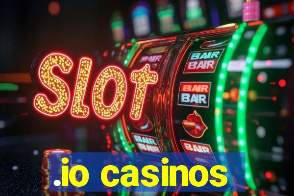 .io casinos